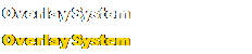 Overlay System